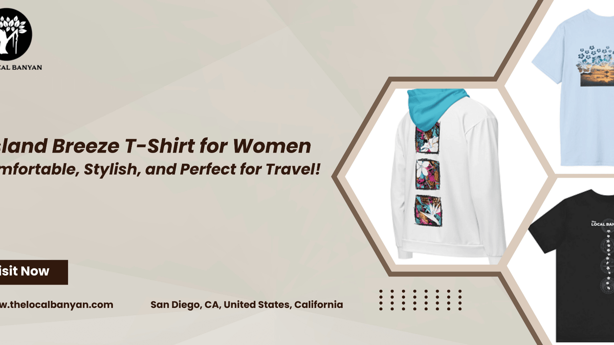 Island Breeze T-Shirt for Women: Comfortable, Stylish, and Perfect for Travel! - The Local Banyan