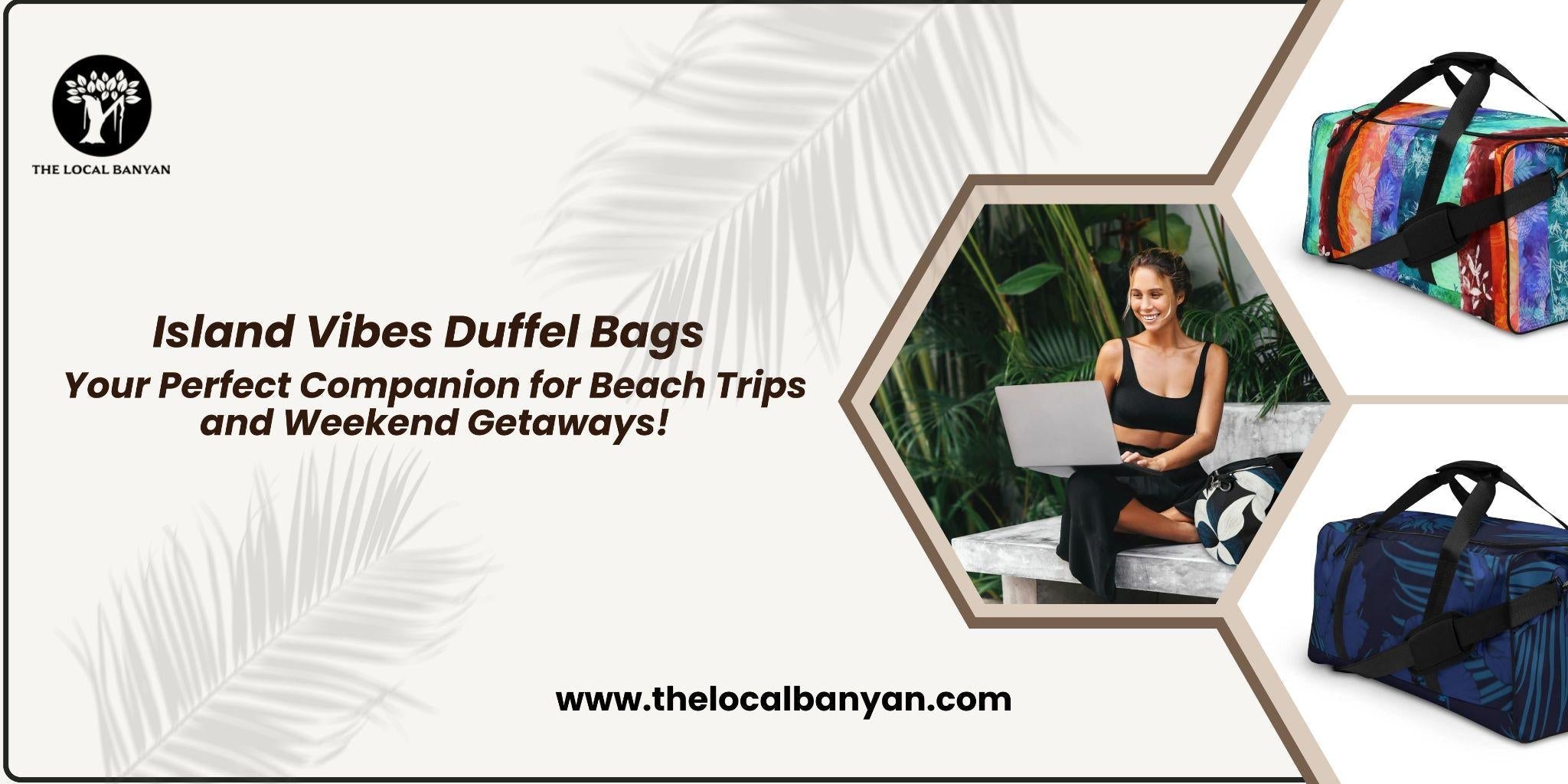 Island Vibes Duffel Bags